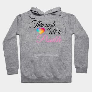 Through Love All Is Possible | Crescent City Sarah J. Mass Hoodie